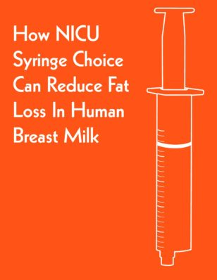 Lee más sobre el artículo How NICU Syringe Choice Can Reduce Fat Loss In Human Breast Milk